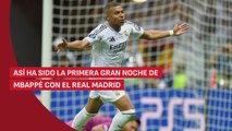 La primera gran noche de Mbappé con el Real Madrid, al detalle