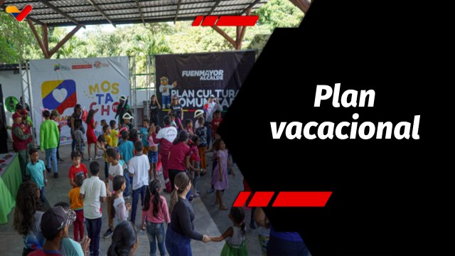 Tras la Noticia | Plan Vacacional Comunitario Mostacho Fest 2024