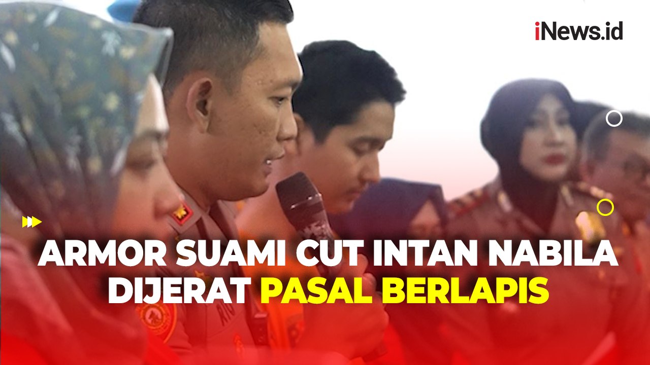 Armor Suami Cut Intan Nabila Dijerat Pasal Berlapis, KDRT hingga Kekerasan Anak