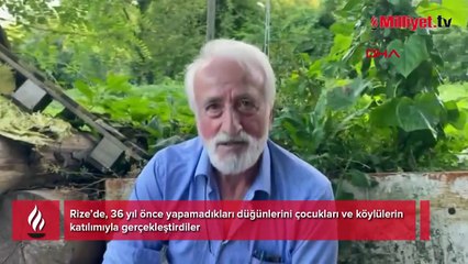 Yer: Rize! 36 yıl sonra düğün yaptılar
