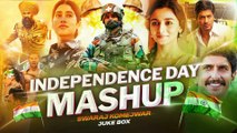 Independence Day Mashup Jukebox _ Best Of Patriotic Songs 2024 _ 15 August _ Nonstop Mashup