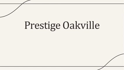 Pre Launch Date of Possession and RERA Number for Prestige Oakville