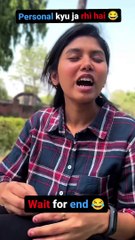 Personal q ja rhi hai  # funny video #watched