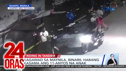 Kagawad sa Maynila, binaril habang kasama ang 11-anyos na anak | 24 Oras