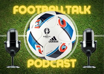 Football Talk Podcast 15-8-24