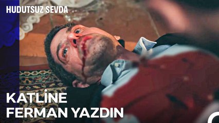 Halil İbrahim ve Silah Arkadaşları #15; Düşmanlığın Bedeli Ölüm - Hudutsuz Sevda