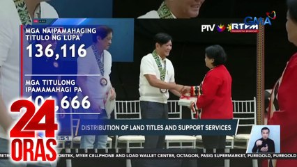 Mahigit 130,000 titulo ng lupa, naipamahagi ng DAR; budget na maaigit P11-B para sa 2025, dinipensahan | 24 Oras