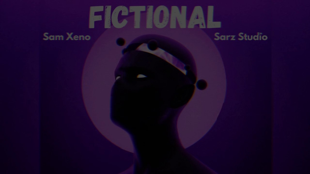 Fictional | Sam Xeno | Sarz Studio | Official Audio