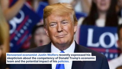 Justin Wolfers Slams Trump’s Economic Team as the 'Least Impressive' in History 🏦