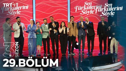 Sen Türkülerini Söyle 29. Bölüm