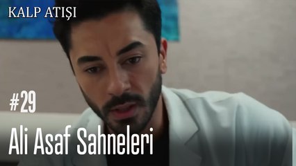 Ali Asaf Sahneleri - Kalp Atışı