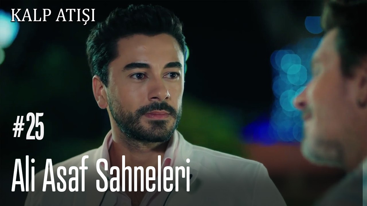 Ali Asaf Sahneleri - Kalp Atışı