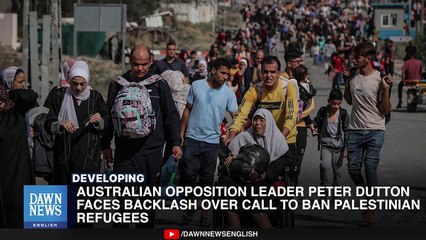 Australian Opposition Leader Faces Backlash Over Call to Ban Palestinian Refugees_ Dawn News English