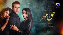 Haq Mehar Episode 18_-_[Eng_Sub]_-_Yashma_Gill_-_Shahroz_Sabzwari_-_15th_August_2024_-_HAR_PAL_GEO(360p)