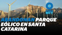 Parque Eólico Santa Catarina: Una apuesta 'fantasma' | Reporte Indigo
