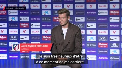 Atlético - Sørloth : "J'espère vivre de grands moments ici"