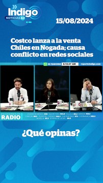 Costco lanza a la venta Chiles en Nogada; causa conflicto en redes sociales I Reporte Indigo