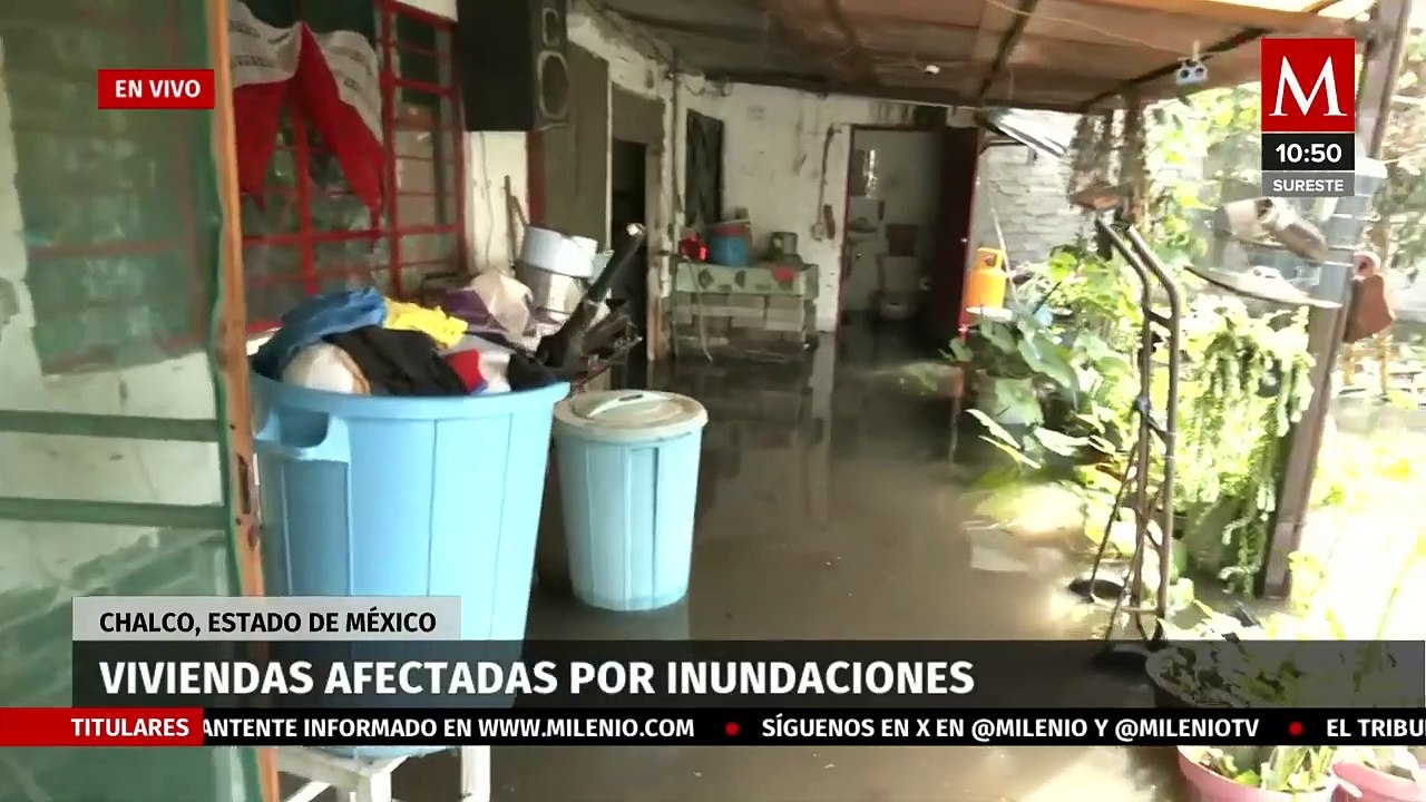 Chalco bajo el agua, lluvias dejan cientos de viviendas inhabitables
