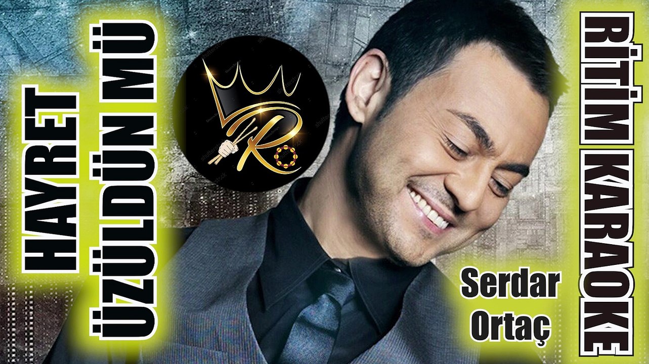 Hayret Üzüldün Mü? - Serdar Ortaç ✩ Ritim Karaoke (Nihavend Minör 8/8 Düyek Oryantal Serdar Ortaç)