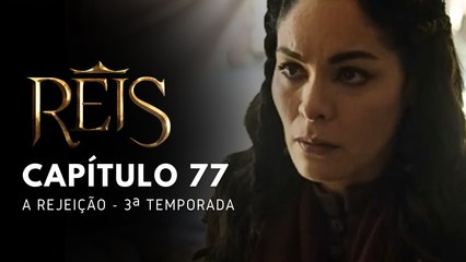 NOVELA REIS - CAPÍTULO 77