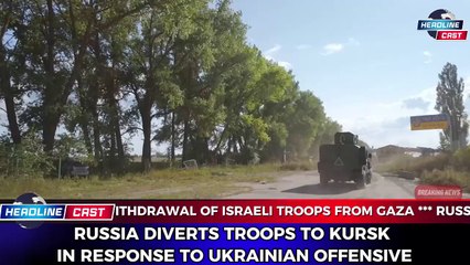 Russia Diverts Troops to Kursk in Response to Ukrainian Offensive