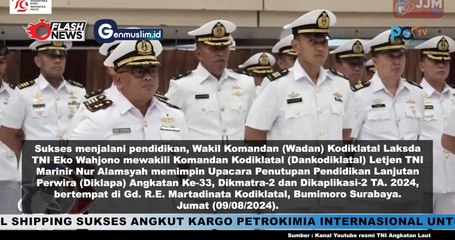 Sukses Jalani Pendidikan, WADAN KODIKLATAL Tutup DIKLAPA-33, DIKMATRA-2 dan DIKAPLIKASI-2 TNI AL