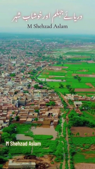 DRAYE JHLAM OR KHUSHAB SHEHAR