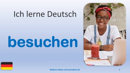 ✅besuchen✅ Ich lerne Deutsch mit Texten und Bildern