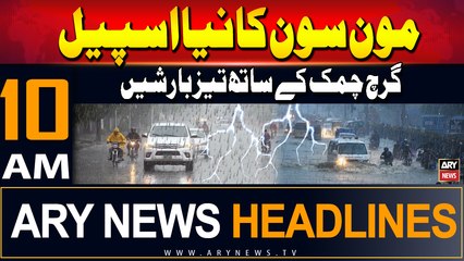 ARY News 10 AM Headlines | 16th August 2024 | Moonsoon spell in Pakistan