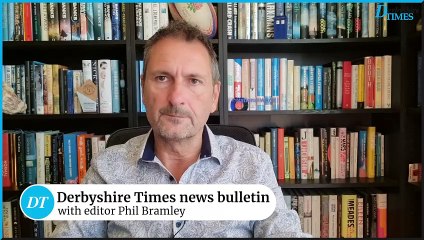 Derbyshire Times news bulletin 16th August