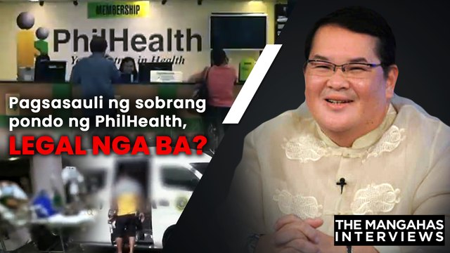 Pagsasauli ng sobrang pondo ng PhilHealth, legal nga ba? | The Mangahas Interviews