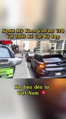 Người Mỹ rất thích VF8 tây xịn nó phải thế #automobile #viralvideo #videoshort #chuyensieuxe