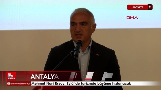 Mehmet Nuri Ersoy: Eylül'de turizmde büyüme hızlanacak