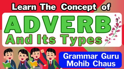 Adverbs & Types Explained Simply