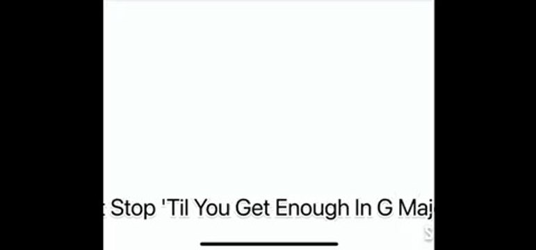 Michael Jackson Don’t Stop ‘Til You Get Enough in G Major