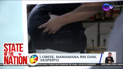 Pagiging obese, namamana rin daw, ayon sa eksperto | SONA