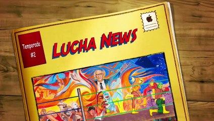 Lucha News / 16 de Agosto de 2024