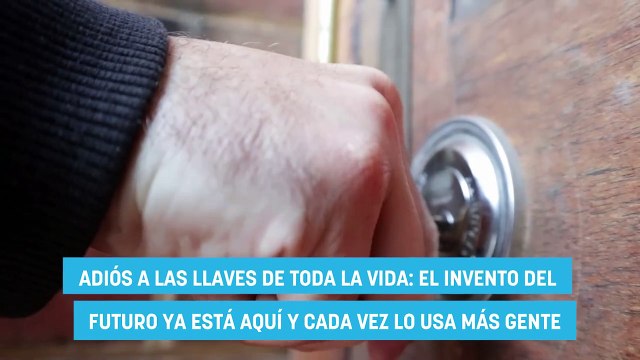 Adiós a las llaves de toda la vida: el invento del futuro ya está aquí y cada vez lo usa más gente
