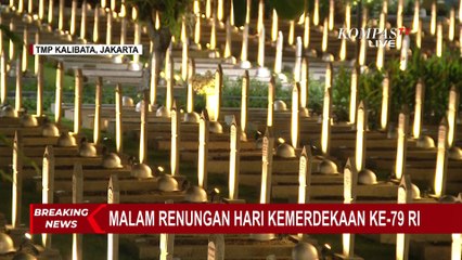 [BREAKING NEWS] Detik-Detik Jelang Malam Renungan Hari Kemerdekaan Ke-79 RI
