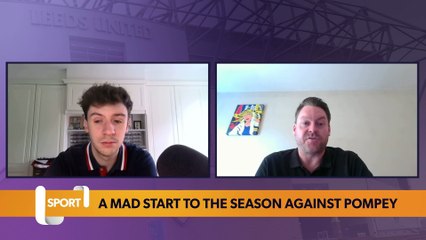 Leeds United: A mad start to the season against Pompey