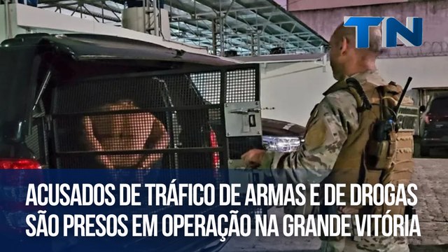 Acusados de tráfico de armas e de drogas são presos em operação na Grande Vitória