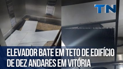 Elevador bate em teto de edifício de dez andares em Vitória