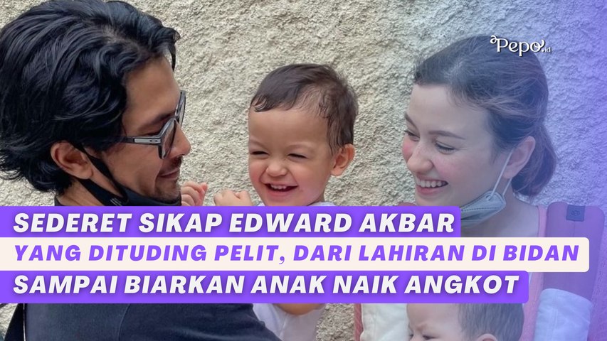 Sederet Sikap Edward Akbar yang Dituding Pelit, dari Lahiran di Bidan sampai Biarkan Anak Naik Angkot