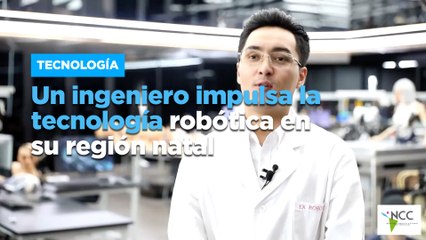 Un ingeniero impulsa la tecnología robótica en su región natal