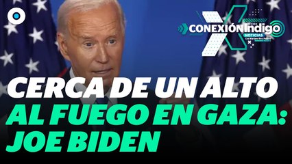 Un alto el fuego en Gaza está más cerca que nunca, asegura Biden | Reporte Indigo