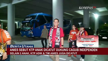 Ramai Jadi Perhatian, Anies Baswedan Sebut KTP Keluarga dan Timnya Dicatut Dukung Cagub Independen!