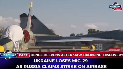 Ukraine Loses MiG-29 as Russia Claims Strike on Airbase