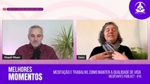 Dicas importantes para praticar Meditação - Meditantes PodCast #16