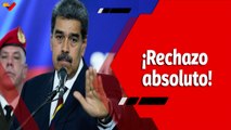 El Mundo en Contexto | Presidente Nicolás Maduro rechazó intromisiones del gobierno de los EE.UU.