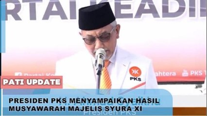Presiden PKS Sampaikan Hasil Majelis Syuro PKS ke 11, Indonesia Harus Berpartisipasi Lebih Besar untuk Keadilan